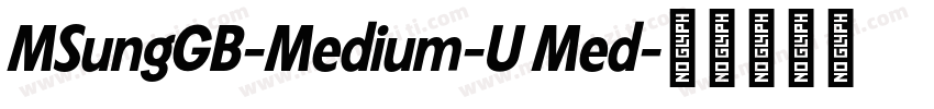 MSungGB-Medium-U Med字体转换